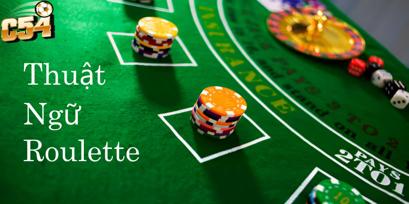 Thuật ngữ Roulette